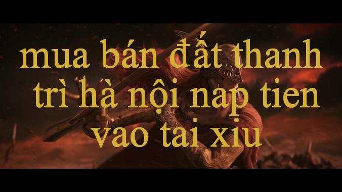 Mua Bán Đất Thanh Trì Hà Nội Bùng Nổ Bí Quyết Chinh Phục Thế Giới Giải Trí Online